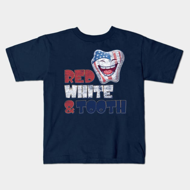 4th of July Dentist Red, White & Tooth Distressed Design Kids T-Shirt by DanielLiamGill